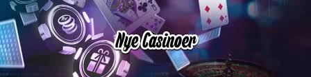 Bedste Nye Casinoer En Guide til De Nyeste Spiloplevelser