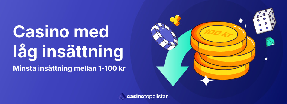 Casino med Lägst Insättning Många Val för Små Insatser Casino med Lägst Insättning Många Val för Små Insatser