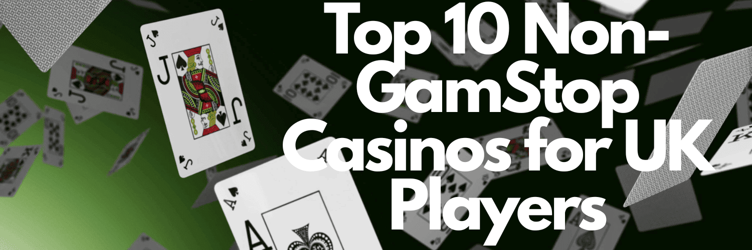 Discover UK Casinos Not on GamStop Discover UK Casinos Not on GamStop