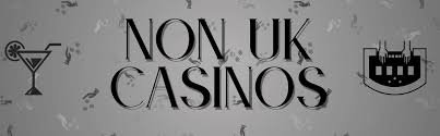 Exploring Non-UK Licensed Online Casinos Risks and Benefits Exploring Non-UK Licensed Online Casinos Risks and Benefits