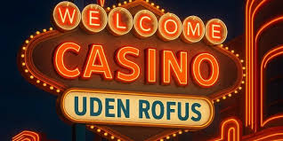 Online Casino Uden om RoFuS – Find Dit Spillelyst