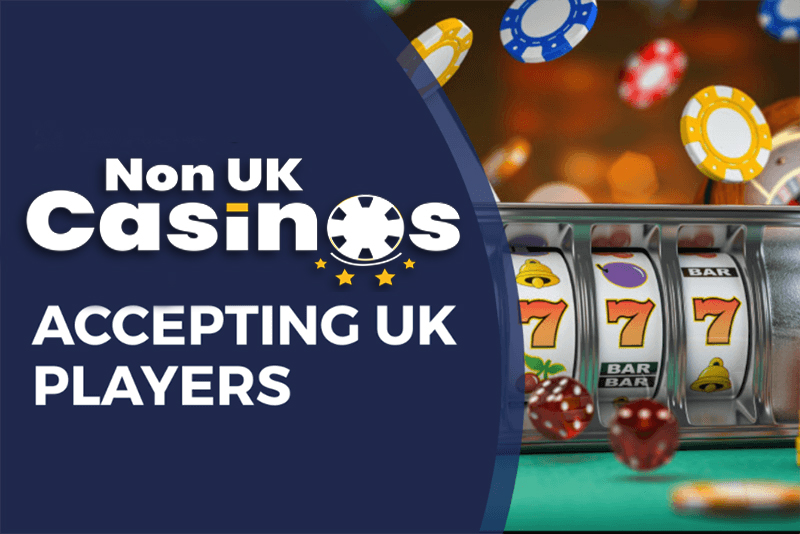 Explore the Best Non-UK Gambling Sites for Adventurous Players Explore the Best Non-UK Gambling Sites for Adventurous Players
