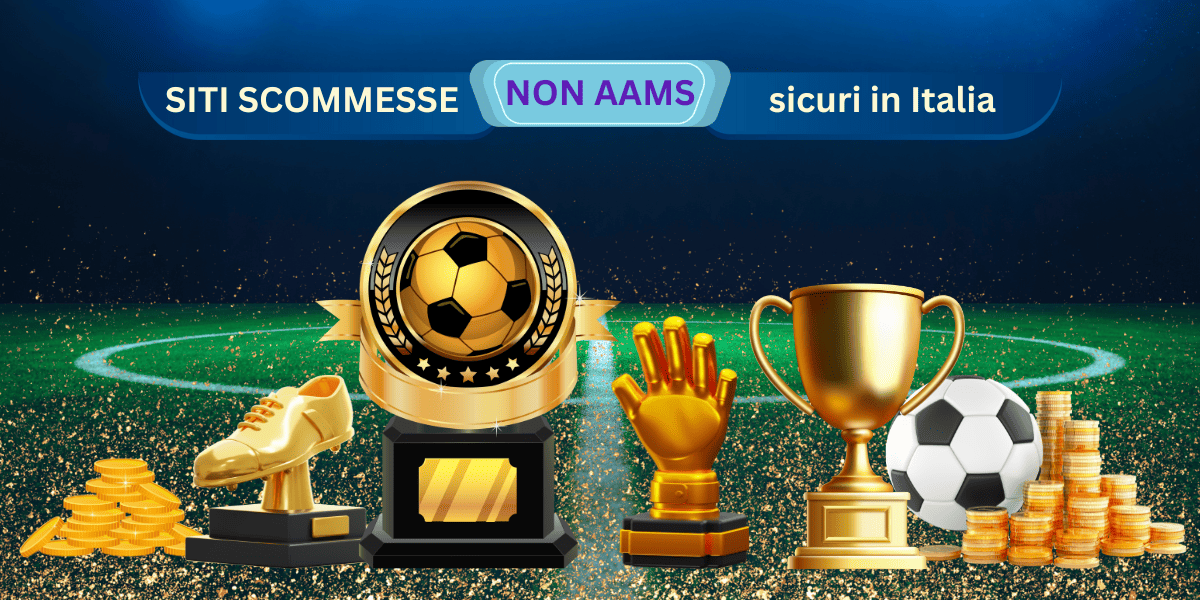 I Nuovi Siti Scommesse Non AAMS Cosa Sapere