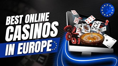 Best Online Casinos in Europe Your Ultimate Guide -1827526730